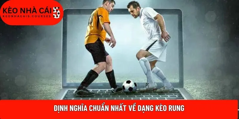 Định nghĩa chuẩn cho bạn về kèo tỷ số chính xác