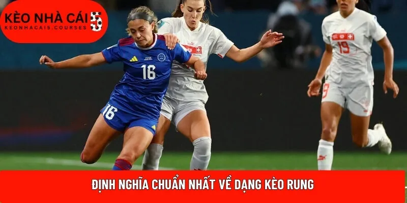 Định nghĩa chuẩn nhất về dạng kèo rung